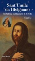 Sant'Umile da Bisignano. Portatore della pace di Cristo. Ediz. illustrata