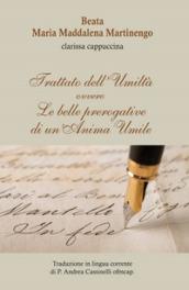 Trattato dell'umiltà. Ovvero le belle prerogative di un'anima umile