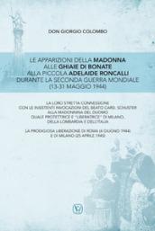 Le apparizioni della Madonna alle Ghiaie di Bonate alla piccola Adelaide Roncalli durante la seconda guerra mondiale (13-31 maggio 1944)