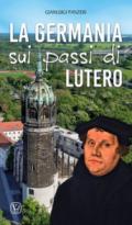 La Germania sui passi di Lutero