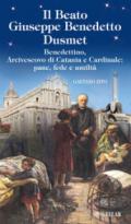 Beato Giuseppe Benedetto Dusmet. Ediz. illustrata