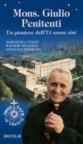 Mons. Giulio Penitenti. Un pioniere dell'«Ut unum sint»