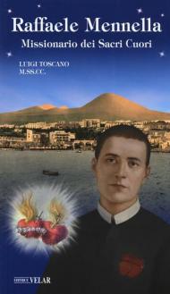 Raffaele Mennella. Missionario dei Sacri Cuori