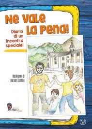 Ne vale la pena! Diario di un incontro speciale!