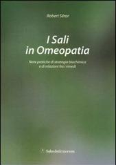 I sali in omeopatia. Note pratiche di strategia biochimica e di relazioni fra i rimedi