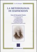 La metodologia di Hahnemann. Testo di omeopatia classica