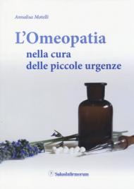 L'omeopatia nella cura delle piccole urgenze