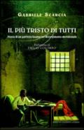 Il più tristo di tutti. Storia di un patriota lucano nel Risorgimento italiano