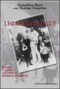 Legami di sangue. Vicende e famiglie all'ombra di Achille Starace