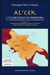 Al'cek. L'ultimo Knjaz di Onoghuria e il misterioso esodo in Langbardland