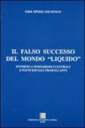 Il falso successo del mondo «liquido». Intorno a nomadismi culturali e patti sociali