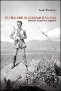 Ultime ore di Gondar italiana. Memorie di guerra e di prigionia