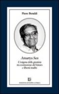 Amartya Sen. L'enigma della giustizia tra costruzione del futuro e libertà tradite