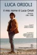Il mio nome è Luca Orioli