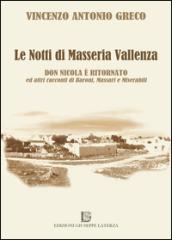 Le notti di masseria Vallenza. «Don Nicola è tornato» ed altri racconti di baroni, massari e miserabili