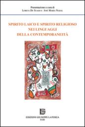 Spirito laico e spirito religioso nei linguaggi della contemporaneità