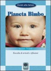 Pianeta bimbo. Raccolta di articoli e riflessioni