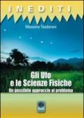 Gli Ufo e le scienze fisiche. Un possibile approccio al problema