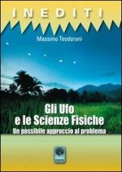 Gli Ufo e le scienze fisiche. Un possibile approccio al problema