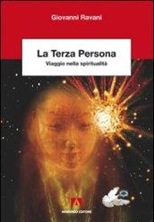 La terza persona. Viaggio nella spiritualità