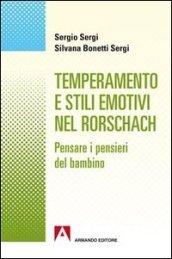 Temperamento e stili emotivi nel Rorschach. Pensare i pensieri dei bambini