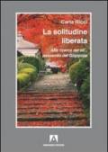 La solitudine liberata. Alla ricerca del sé... passando dal Giappone