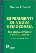 Esperimenti di nuova democrazia. Tra globalizzazione e localizzazione