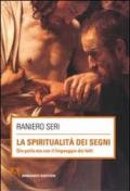 La spiritualità dei segni. Dio parla ma con il linguaggio dei segni