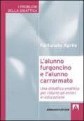 L'alunno furgoncino e l'alunno carrarmato. Una didattica enattiva per ridurre gli errori in educazione