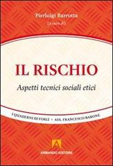 Il rischio. Aspetti tecnici, sociali, etici