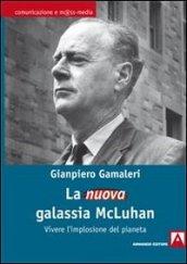 La nuova galassia McLuhan