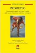 Prometeo. Una storia dei rapporti fra scienza e società dalla nascita della scienza moderna ai nostri giorni