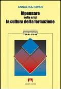 Ripensare nella crisi la cultura della formazione