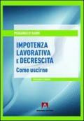 Impotenza lavorativa e decrescita. Come uscirne