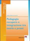 Pedagogia, recupero e integrazione tra teorie e prassi