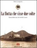 La flotta che visse due volte. Storia delle navi di Achille Lauro