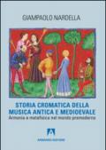 Storia cromatica della musica antica e Medioevale. Armonia e metafisica nel mondo premoderno