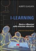 I-learning. Storia e riflessione sulla relazione educativa