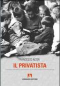 Il privatista. Il processo educativo e autoformativo di chi nella miseria lotta per uscirne