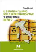 Il deposito italiano delle scorie italiane. 18 anni di tentativi