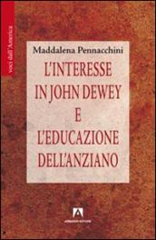 L'interesse in John Dewey e l'educazione dell'anziano: Voci dall'America