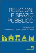 Religioni e spazio pubblico. Un dialogo tra J. Habermas, C. Taylor, J. Butler e C. West: Modernità postsecolare