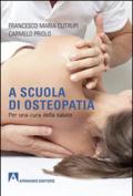 A scuola di osteopatia. Per una cura della salute