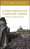 Il pellegrinaggio giubilare a Roma. Itinerari di fede e di arte: Scaffale aperto