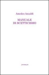 Manuale di scetticismo