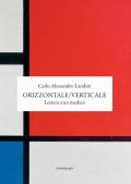 Orizzontale/Verticale. Lettera a un medico