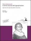 Il diritto naturale dell'appropriazione. Ugo Grozio alle origini del pubblico e del privato