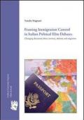 Framing immigration control in Italian political elite. Changing discourses about territory, identity and migration