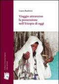 Viaggio attraverso la possessione nell'Etiopia di oggi