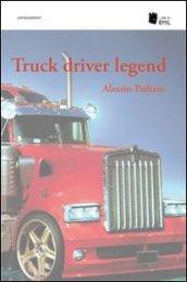 Truck driver legend